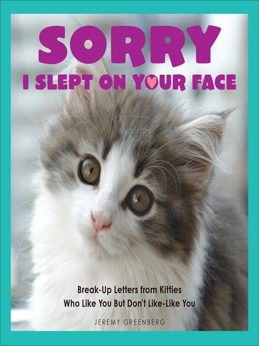 Title details for Sorry I Slept on Your Face by Jeremy Greenberg - Available